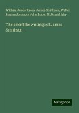 The scientific writings of James Smithson The scientific writings of James Smithson