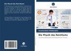Die Physik des Reichtums Die Physik des Reichtums