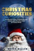 Christmas Curiosities Christmas Curiosities