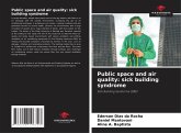 Public space and air quality: sick building syndrome