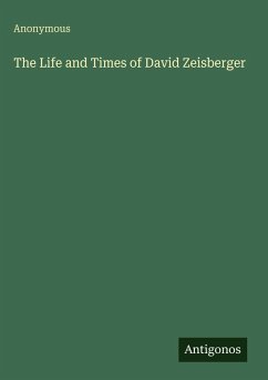 Cover The Life and Times of David Zeisberger