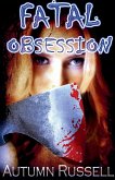 Fatal Obsession Fatal Obsession