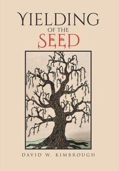 Yielding of the Seed - Kimbrough, David W.