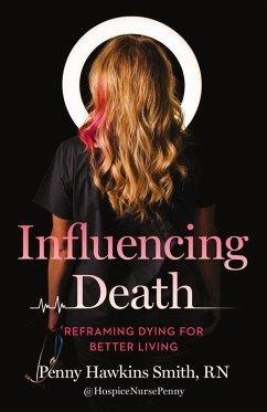 Influencing Death - Smith, RN Penny Hawkins