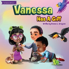 Vanessa Has A Gift - Grayson, Dionne L Vanessa Has A Gift - Grayson, Dionne L