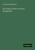 The Teacher: Hints on School Management