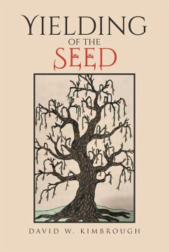 Yielding of the Seed - Kimbrough, David W.