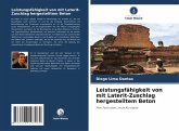 Leistungsfähigkeit von mit Laterit-Zuschlag hergestelltem Beton Leistungsfähigkeit von mit Laterit-Zuschlag hergestelltem Beton