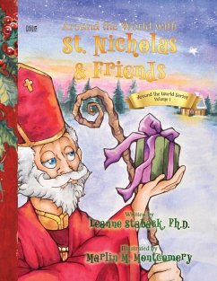 Around the World with St. Nicholas and Friends - Montgomery, Marlin; Staback, Leanne E.