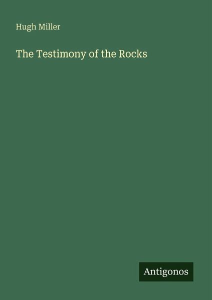 The Testimony of the Rocks The Testimony of the Rocks