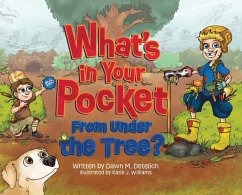What's in Your Pocket from Under the Tree? - Detelich, Dawn M