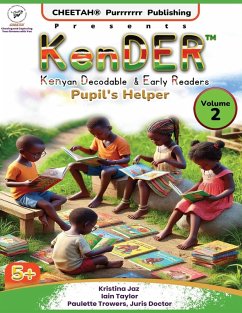 KenDER (Kenyan Decodable & Early Readers) Pupil's Helper Volume 2 - Trowers-Lawrence, Paulette; Jaz, Kristina; Taylor, Iain