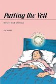 Parting the Veil Parting the Veil