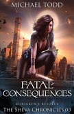Fatal Consequences Fatal Consequences