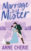 Marriage to a Mister