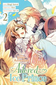 The Small-Animallike Lady Is Adored by the Ice Prince, Vol. 2 (Manga) - Sawai, Mugi; Hisui