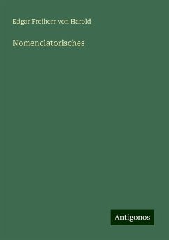 Nomenclatorisches - Harold, Edgar Freiherr Von