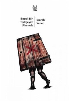 Cover Bozuk Bir Türkceyim Ülkemde