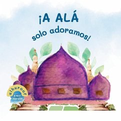 ¡Solo a Allah adoramos! - Sabir, Umm Bilaal Bint