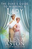 The Duke's Guide to Winning a Lady The Duke's Guide to Winning a Lady