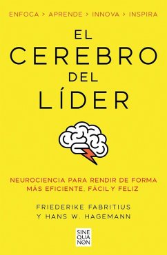 Cover El Cerebro del Líder / The Leading Brain: Neuroscience Hacks to Work Smarter, Better, Happier