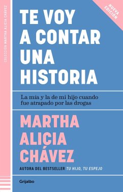 Te Voy a Contar Una Historia / I'm Going to Tell You a Story - Chávez, Martha Alicia