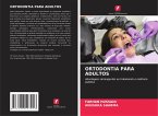 ORTODONTIA PARA ADULTOS ORTODONTIA PARA ADULTOS