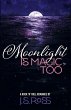 Moonlight Is Magic, Too - Bild 1