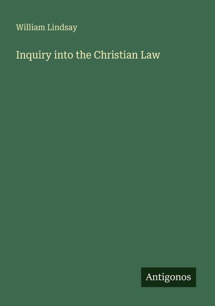 Inquiry into the Christian Law