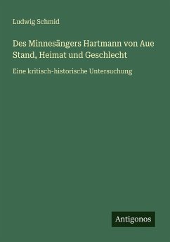 Cover Des Minnesängers Hartmann von Aue Stand, Heimat und Geschlecht