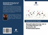 Nanostrukturierung von a-C:H-Oberflächen zur Kontrolle der Proteinadsorption Nanostrukturierung von a-C:H-Oberflächen zur Kontrolle der Proteinadsorption