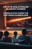Hikaye Anlaticiligi Olarak Haber
