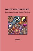 Mysticism Unveiled Mysticism Unveiled