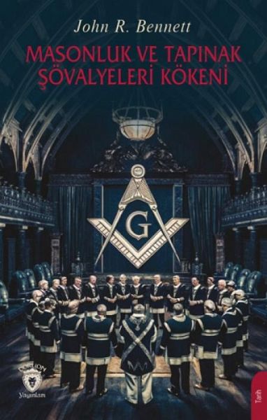 Masonluk ve Tapinak Sövalyeleri Kökeni Masonluk ve Tapinak Sövalyeleri Kökeni