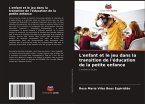 L'enfant et le jeu dans la transition de l'éducation de la petite enfance L'enfant et le jeu dans la transition de l'éducation de la petite enfance