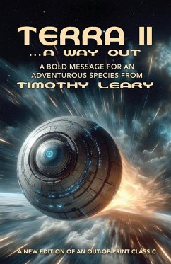 Terra II ...A Way Out - Leary, Timothy; Benner, L. Wayne