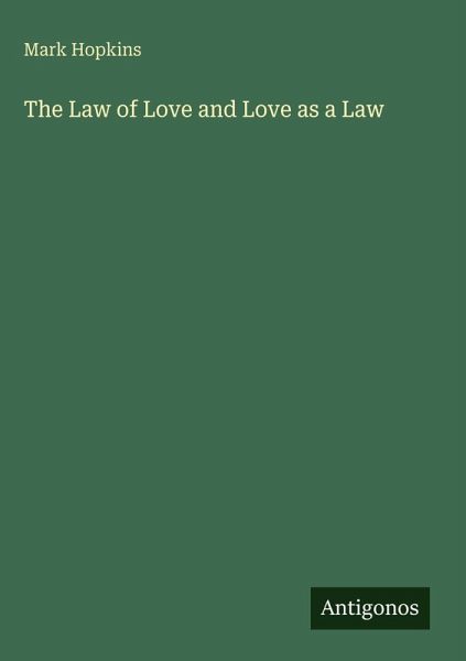 The Law of Love and Love as a Law The Law of Love and Love as a Law