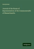 Journal of the House of Representatives of the Commonwealth of Massachusetts Journal of the House of Representatives of the Commonwealth of Massachusetts