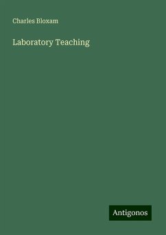 Laboratory Teaching - Bloxam, Charles