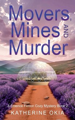 Movers, Mines and Murder - Okia, Katherine Movers, Mines and Murder - Okia, Katherine