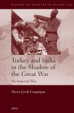 Turkey and India in the Shadow of the Great War Turkey and India in the Shadow of the Great War