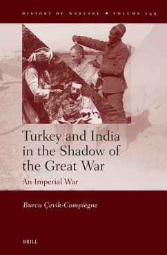 Turkey and India in the Shadow of the Great War - Çevik-Compiègne, Burcu