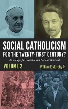 Social Catholicism for the Twenty-first Century?-Volume 2 Social Catholicism for the Twenty-first Century?-Volume 2