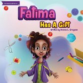 Fatima Has a Gift Fatima Has a Gift