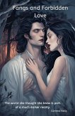 Fangs and Forbidden Love Fangs and Forbidden Love