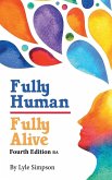 Fully Human/Fully Alive Fully Human/Fully Alive