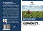 Wirtschaftlichkeit der Mikrobewässerung in Andhra Pradesh, Indien Wirtschaftlichkeit der Mikrobewässerung in Andhra Pradesh, Indien
