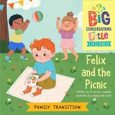 Family Transitions -- Felix and the Picnic Family Transitions -- Felix and the Picnic