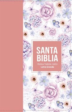 Cover Biblia Rvr 1960 Letra Grande Tamaño Manual Símil Piel Rosa Claro( Bible Rvr 1960 Large Print Handsize Leatherlike Butterfly Light Pink (Spanish Edition)