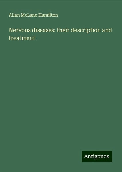 Nervous diseases: their description and treatment